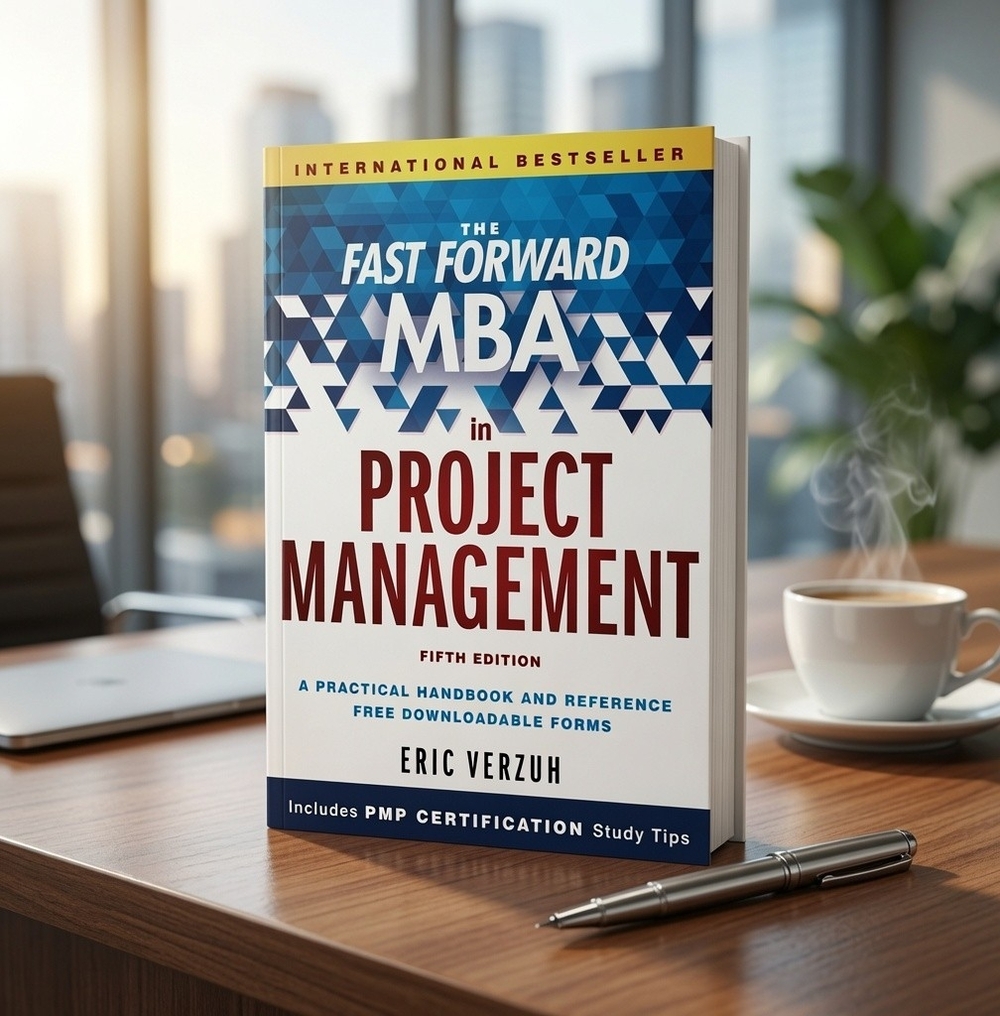 Fast Forward MBA in Project Management Eric Verzuh 5th Edition PMP EXC